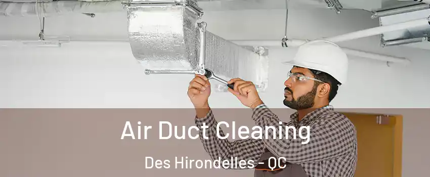  Air Duct Cleaning Des Hirondelles - QC