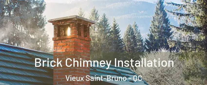  Brick Chimney Installation Vieux Saint-Bruno - QC