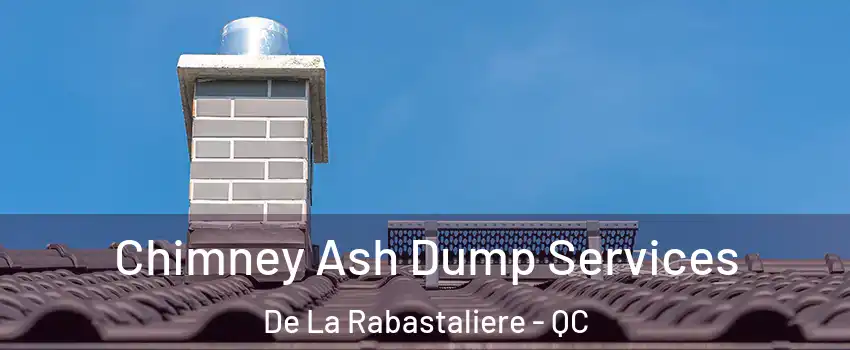  Chimney Ash Dump Services De La Rabastaliere - QC