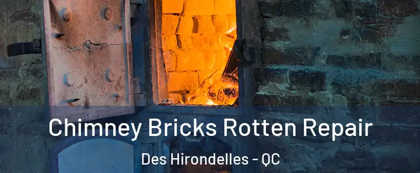  Chimney Bricks Rotten Repair Des Hirondelles - QC