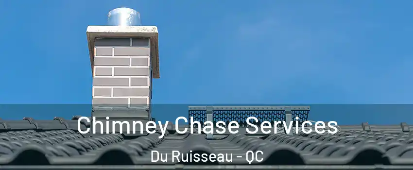  Chimney Chase Services Du Ruisseau - QC