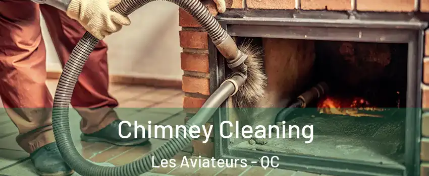  Chimney Cleaning Les Aviateurs - QC