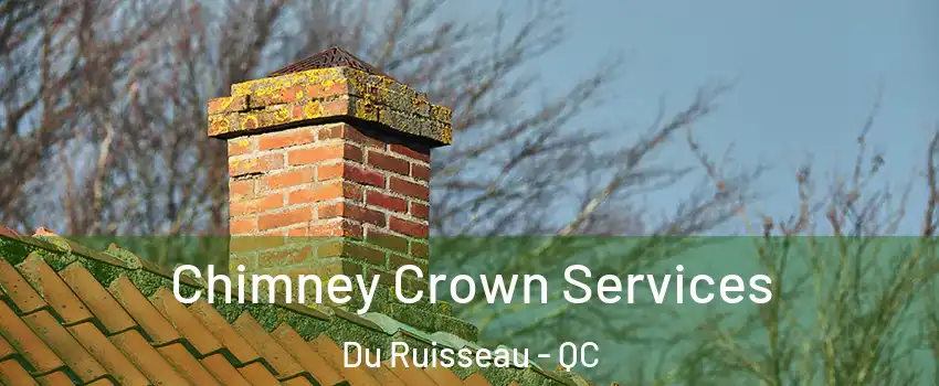  Chimney Crown Services Du Ruisseau - QC