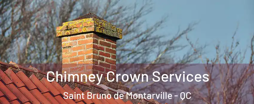  Chimney Crown Services Saint Bruno de Montarville - QC