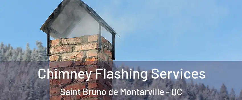  Chimney Flashing Services Saint Bruno de Montarville - QC