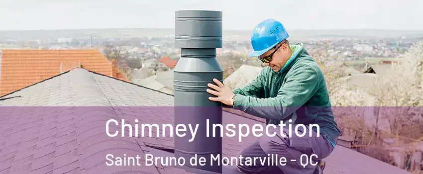  Chimney Inspection Saint Bruno de Montarville - QC