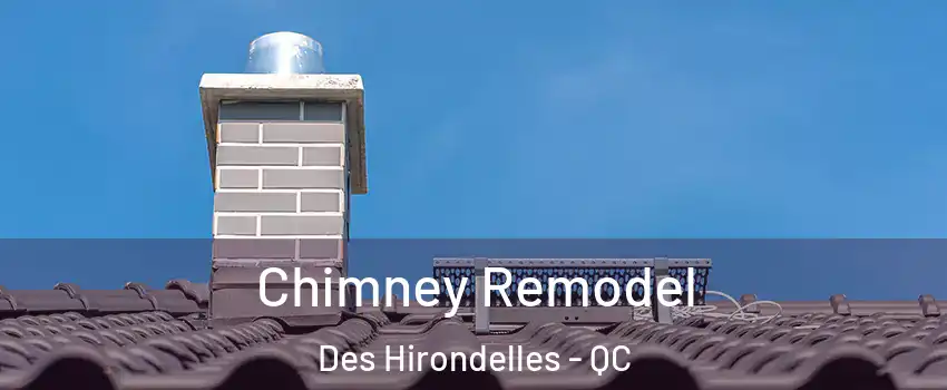  Chimney Remodel Des Hirondelles - QC