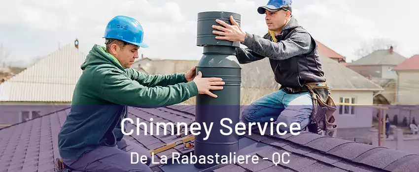  Chimney Service De La Rabastaliere - QC