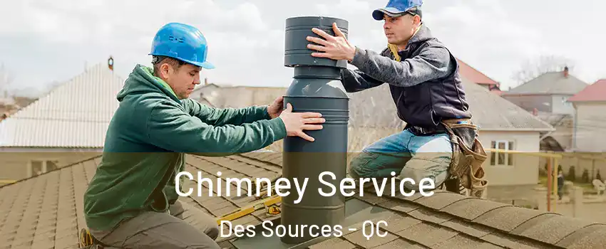  Chimney Service Des Sources - QC