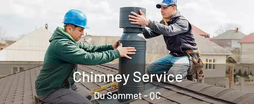  Chimney Service Du Sommet - QC