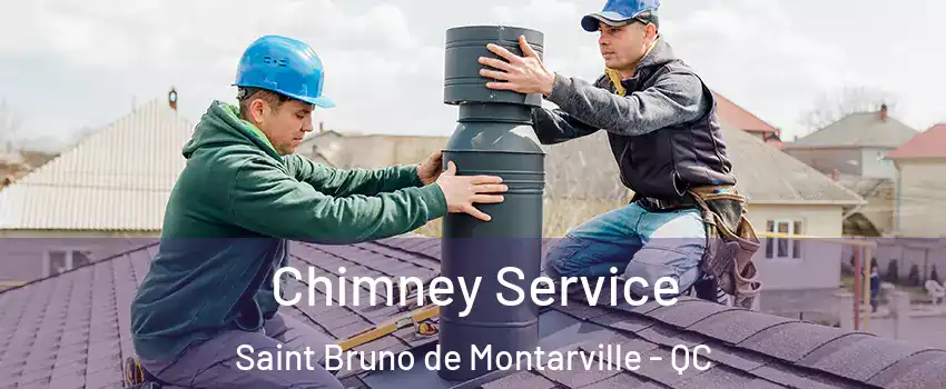  Chimney Service Saint Bruno de Montarville - QC