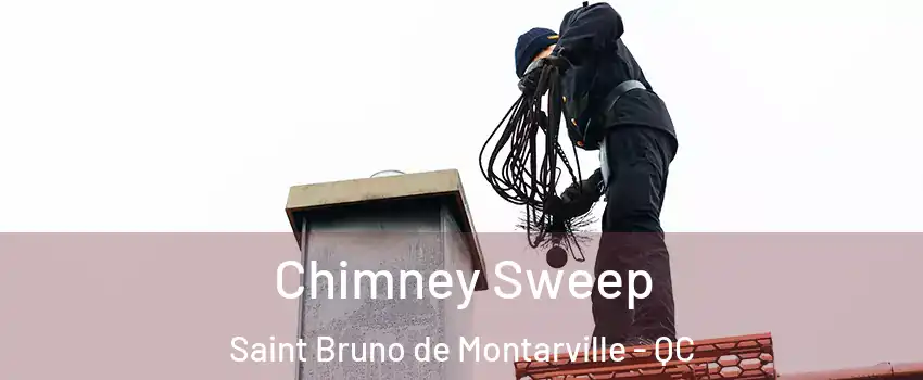 Chimney Sweep Saint Bruno de Montarville - QC