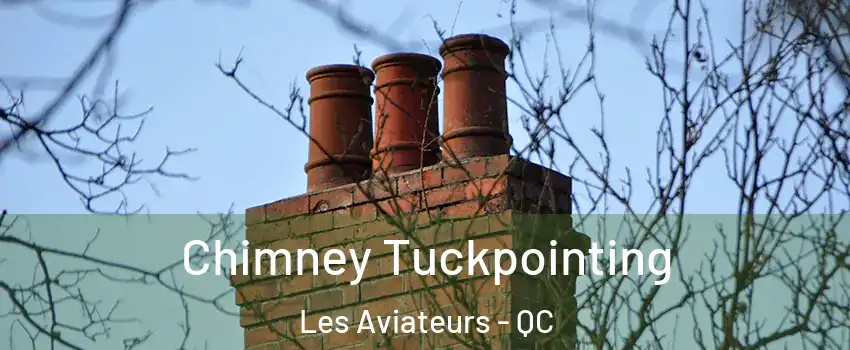  Chimney Tuckpointing Les Aviateurs - QC