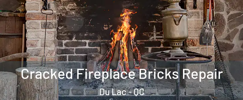  Cracked Fireplace Bricks Repair Du Lac - QC