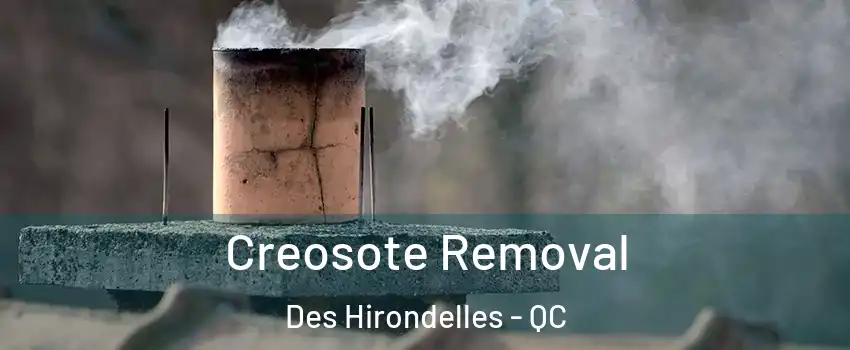  Creosote Removal Des Hirondelles - QC