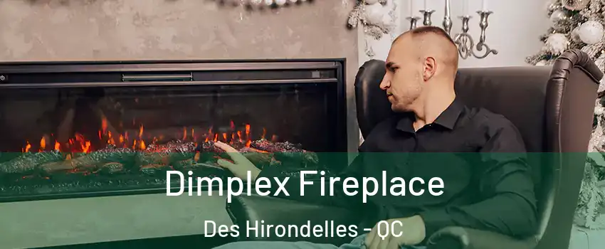  Dimplex Fireplace Des Hirondelles - QC