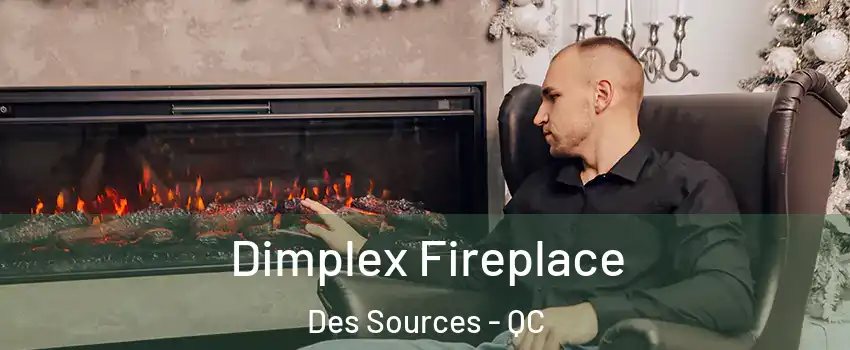  Dimplex Fireplace Des Sources - QC