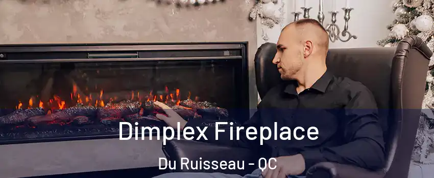  Dimplex Fireplace Du Ruisseau - QC