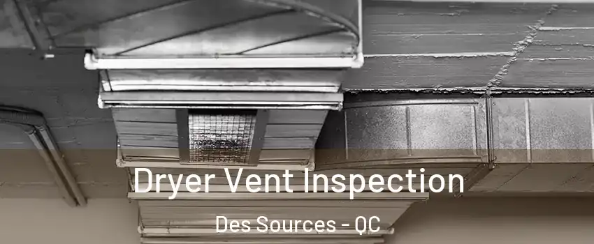  Dryer Vent Inspection Des Sources - QC
