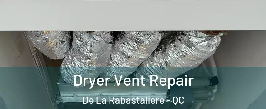  Dryer Vent Repair De La Rabastaliere - QC