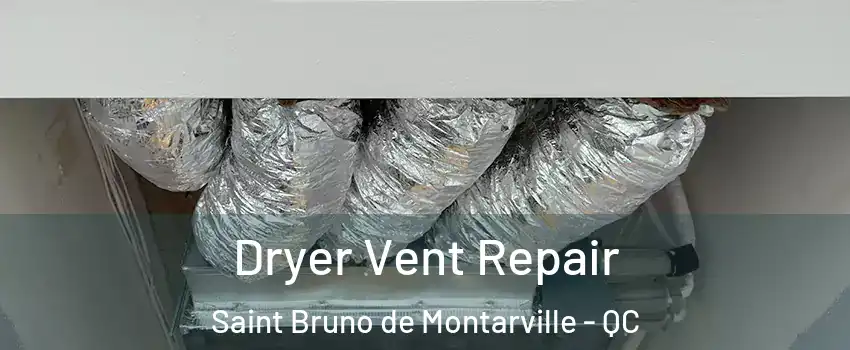  Dryer Vent Repair Saint Bruno de Montarville - QC