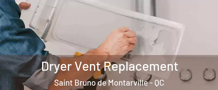  Dryer Vent Replacement Saint Bruno de Montarville - QC