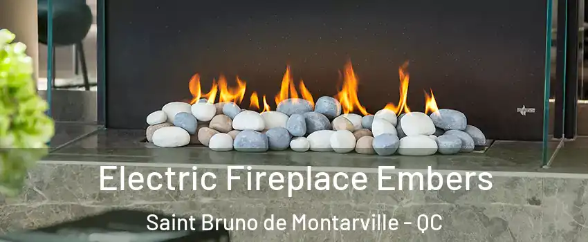  Electric Fireplace Embers Saint Bruno de Montarville - QC