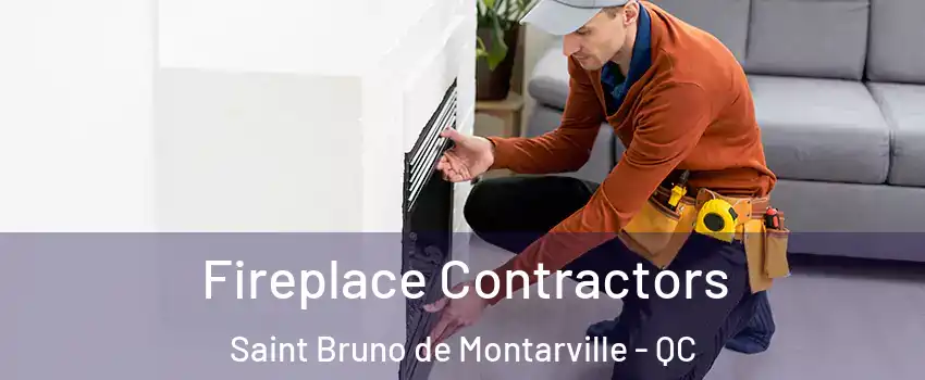  Fireplace Contractors Saint Bruno de Montarville - QC
