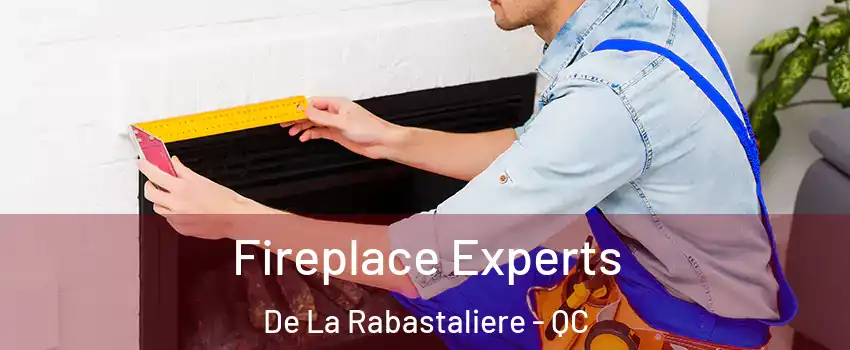  Fireplace Experts De La Rabastaliere - QC