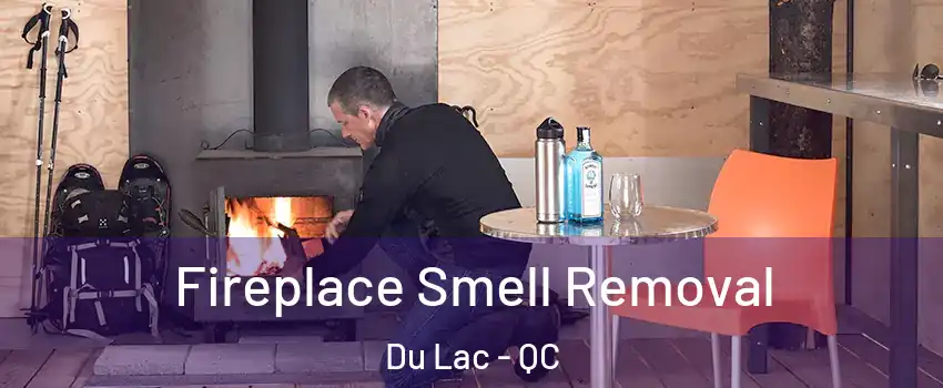  Fireplace Smell Removal Du Lac - QC