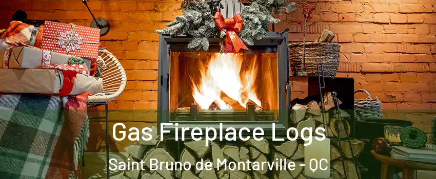  Gas Fireplace Logs Saint Bruno de Montarville - QC