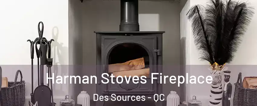  Harman Stoves Fireplace Des Sources - QC