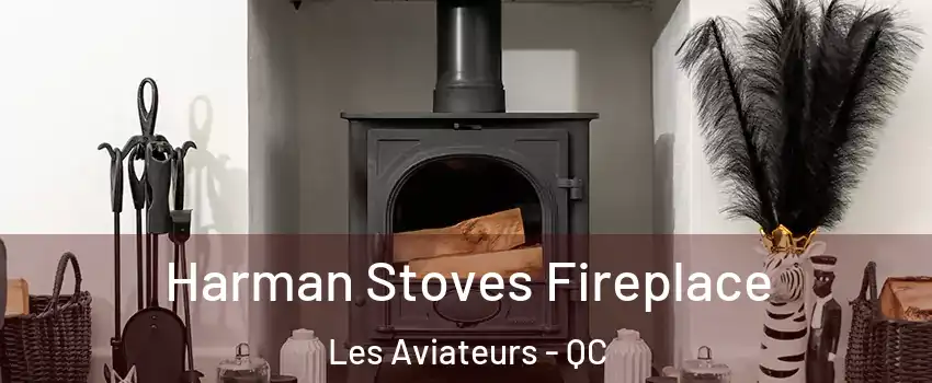  Harman Stoves Fireplace Les Aviateurs - QC