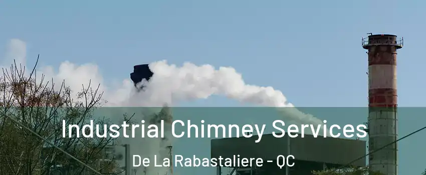  Industrial Chimney Services De La Rabastaliere - QC