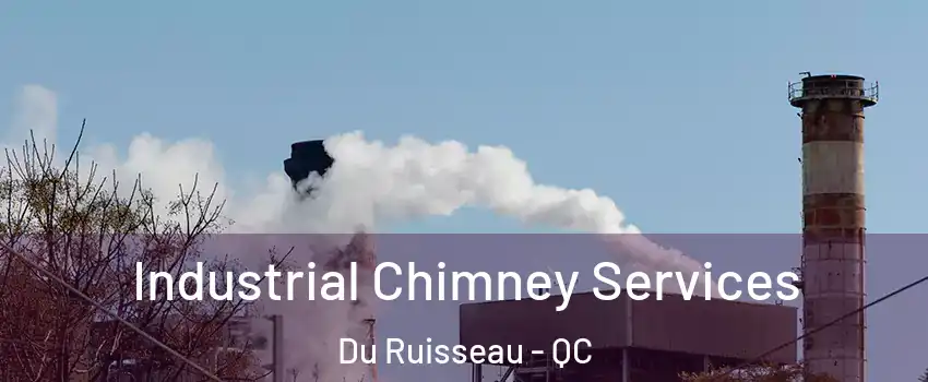  Industrial Chimney Services Du Ruisseau - QC
