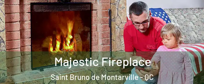  Majestic Fireplace Saint Bruno de Montarville - QC