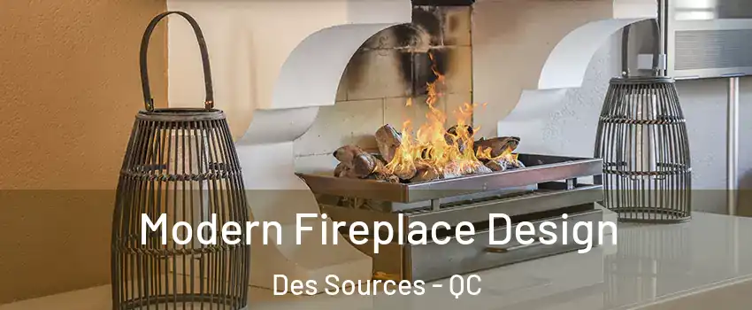  Modern Fireplace Design Des Sources - QC