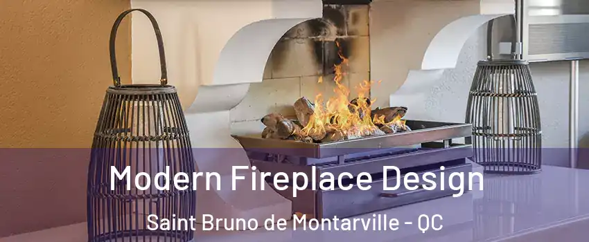  Modern Fireplace Design Saint Bruno de Montarville - QC