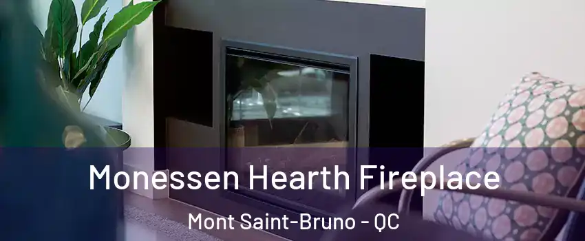  Monessen Hearth Fireplace Mont Saint-Bruno - QC