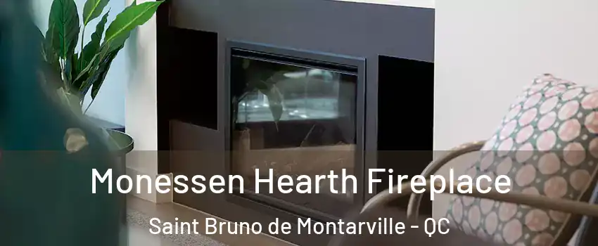 Monessen Hearth Fireplace Saint Bruno de Montarville - QC