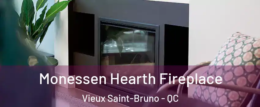  Monessen Hearth Fireplace Vieux Saint-Bruno - QC