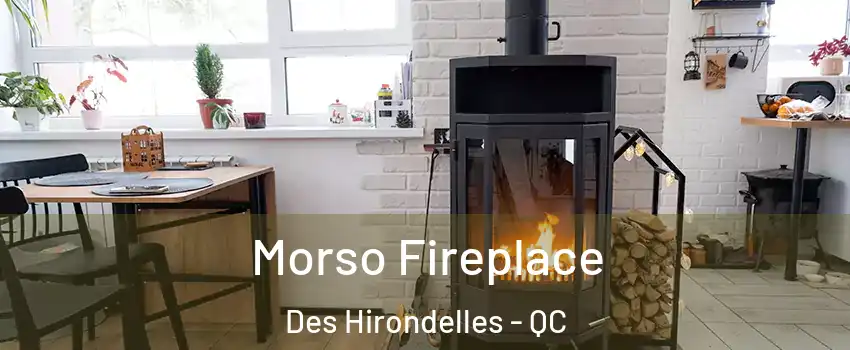  Morso Fireplace Des Hirondelles - QC