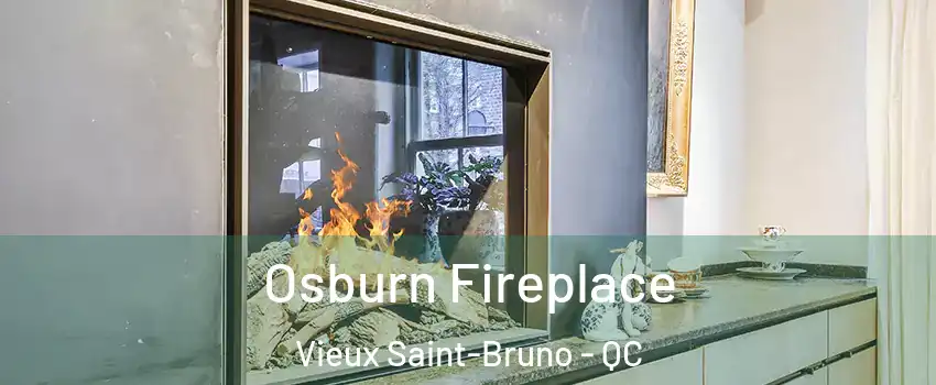  Osburn Fireplace Vieux Saint-Bruno - QC