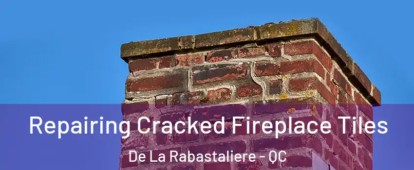  Repairing Cracked Fireplace Tiles De La Rabastaliere - QC
