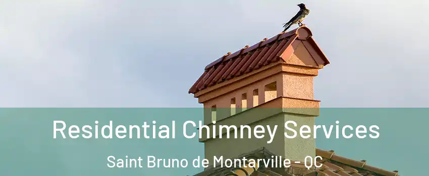  Residential Chimney Services Saint Bruno de Montarville - QC