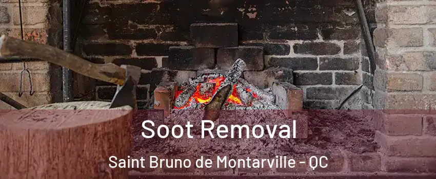  Soot Removal Saint Bruno de Montarville - QC